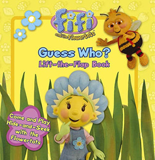 Guess Who? Lift-the-Flap Book - Fifi and the Flowertots