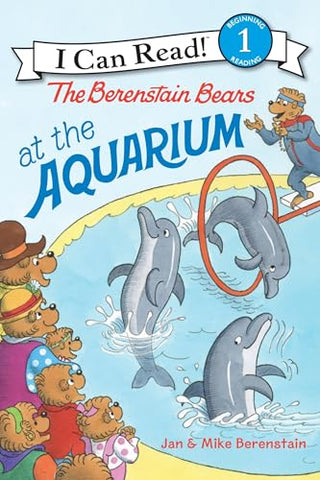The Berenstain Bears at the Aquarium - I Can Read Level 1