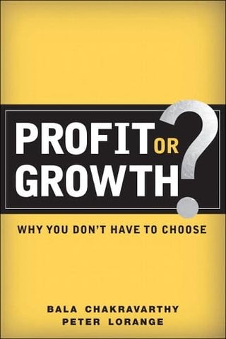 Profit or Growth? - Why You Don't Have to Choose