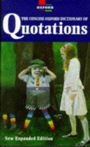 The Concise Oxford Dictionary of Quotations
