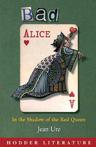 Hodder Literature: Bad Alice With Web Teacher Material