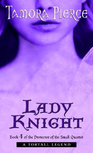 Lady Knight: Protector of the Small