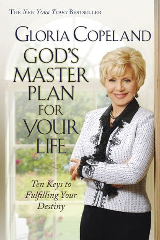 God's Master Plan for Your Life: Ten Keys to Fulfilling Your Destiny