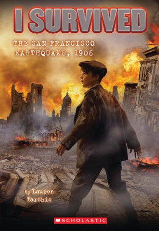 I Survived the San Francisco Earthquake, 1906