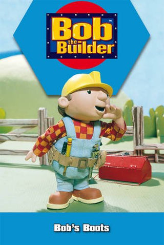 Bob's Boots - Bob the Builder