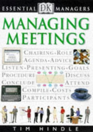Managing Meetings - DK Essential Managers