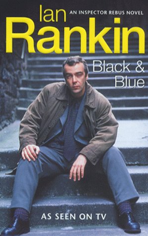 Black & Blue - An Inspector Rebus Novel