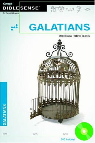 Galatians: Experiencing Freedom in Jesus