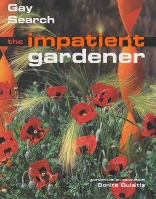The Impatient Gardener - Thryft