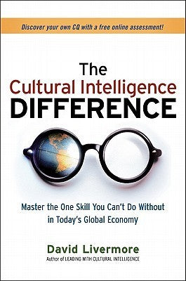 The Cultural Intelligence Difference: Master the One Skill You Can't Do Without in Today's Global Economy