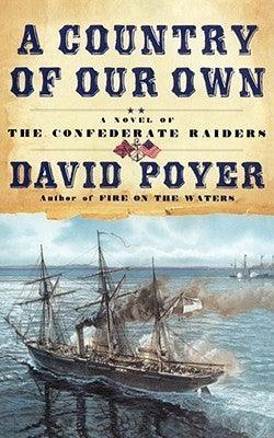 A Country of Our Own : A Novel of the Confederate Raiders - Thryft