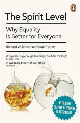 The Spirit Level: Why Equality Is Better for Everyone