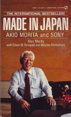 Made In Japan - Akio Morita And Sony - Thryft
