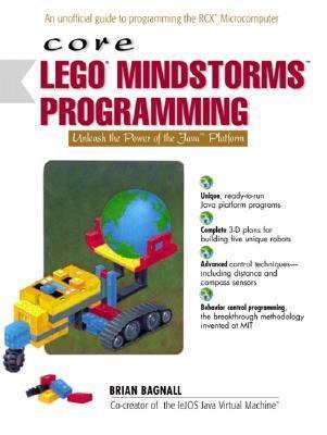 Core LEGO MINDSTORMS Programming : Unleash the Power of the Java Platform - Thryft