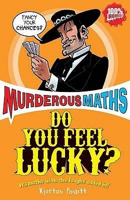 Do You Feel Lucky? - Murderous Maths