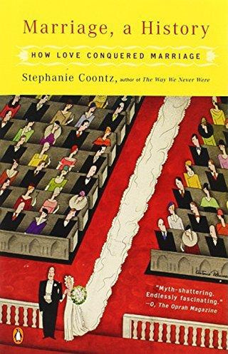 Marriage, a History : How Love Conquered Marriage - Thryft