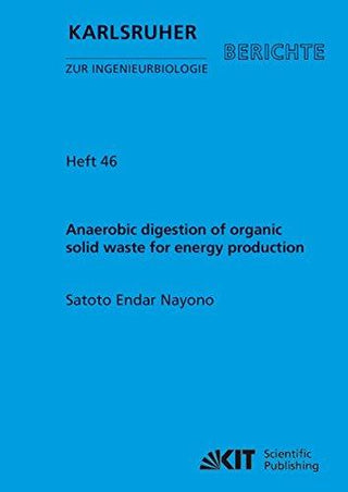 Anaerobic digestion of organic solid waste for energy production - Thryft