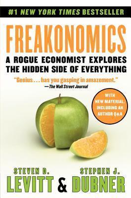 Freakonomics - A Rogue Economist Explores The Hidden Side Of Everything - Thryft