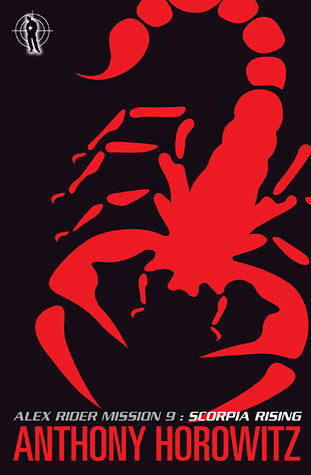 Scorpia Rising - The Alex Rider Series