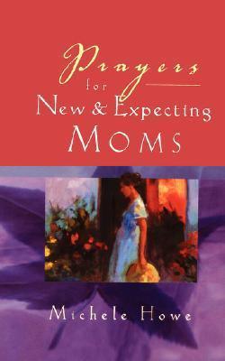 Prayers for New and Expecting Moms - Thryft