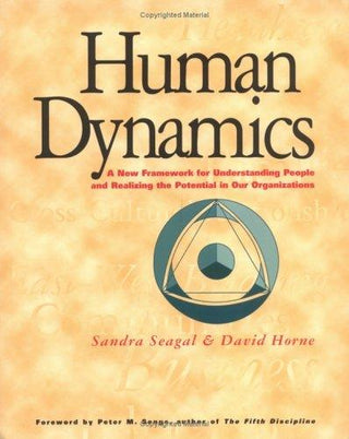 Human Dynamics : A New Framework for Understanding People and Realizing the Potential in Our Organizations - Thryft