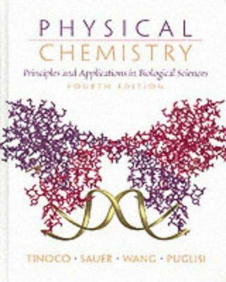 Physical Chemistry : Principles and Applications in Biological Sciences: International Edition - Thryft
