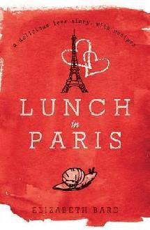 Lunch in Paris : A Delicious Love Story, with Recipes - Thryft