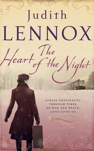 The Heart of the Night : An epic wartime novel of passion, betrayal and danger - Thryft