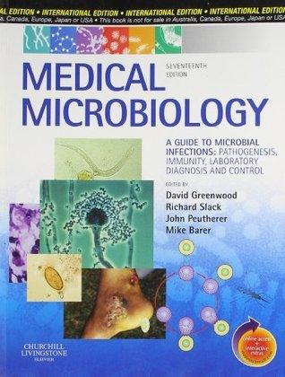 Medical Microbiology : A Guide to Microbial Infections: Pathogenesis, Immunity, Laboratory Diagnosis, and Control - Thryft