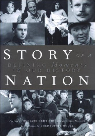 Story of a Nation - Defining Moments in Our History