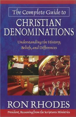 The Complete Guide to Christian Denominations