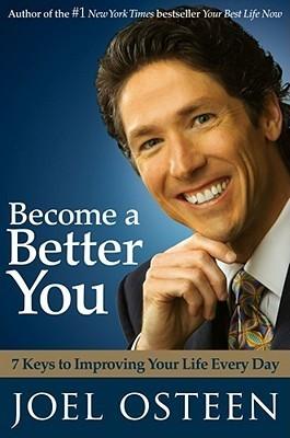 Become a Better You : 7 Keys to Improving Your Life Every Day - Thryft