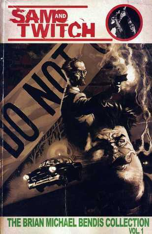 Sam and Twitch: The Brian Michael Bendis Collection