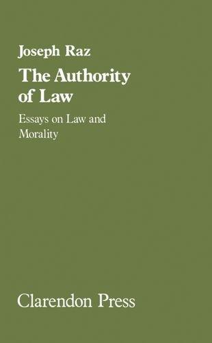 The authority of law : Essays on law and morality - Thryft