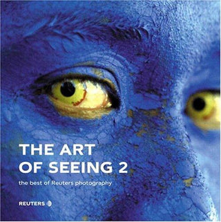 The Art of Seeing 2 : The best of Reuters photography - Thryft