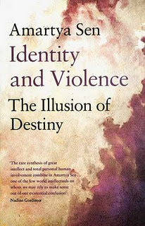Identity and Violence: The Illusion of Destiny