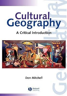 Cultural Geography : A Critical Introduction - Thryft