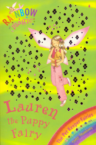 Rainbow Magic: Lauren the Puppy Fairy: The Pet Keeper Fairies Book 4