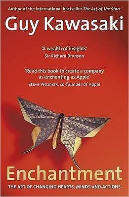 Enchantment : The Art of Changing Hearts, Minds and Actions - Thryft
