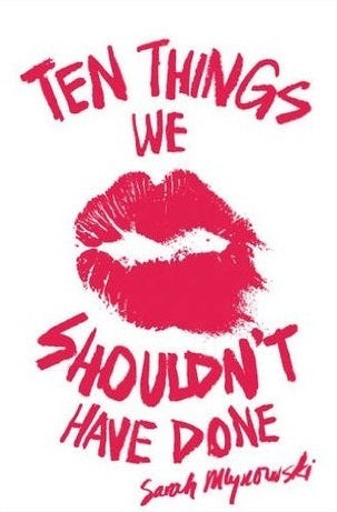 Ten Things We Shouldn't Have Done