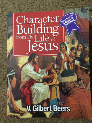Character Building From The Life of Jesus - Thryft