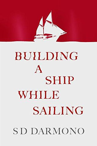 Building a Ship While Sailing (english Vers) - Thryft