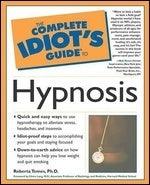 The Complete Idiot's Guide to Hypnosis - Thryft