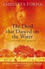The Devil That Danced on the Water : A Daughter's Memoir - Thryft