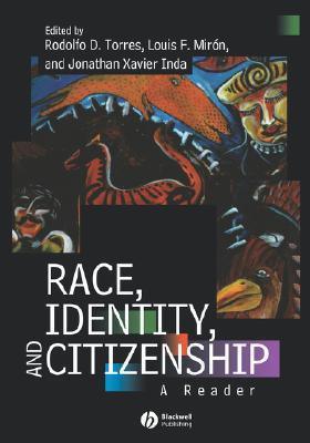 Race, Identity and Citizenship : A Reader - Thryft