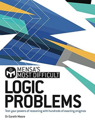 Mensa's Most Difficult Logic Puzzles - Test Your Powers Of Reasoning With Exacting Enigma - Thryft