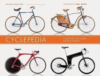 Cyclepedia: A Century of Iconic Bicycle Design - Thryft