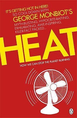 Heat: How to Stop the Planet Burning