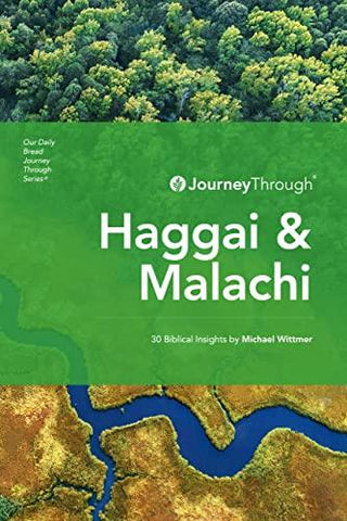 Journey Through Haggai & Malachi: 30 Biblical Insights by Michael Wittmer - Thryft