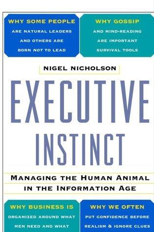 Executive Instinct : Managing the Human Animal in the Information Age - Thryft